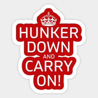 Hunker Down and Carry On! Well Shit Mask Sweatshirt Sticker